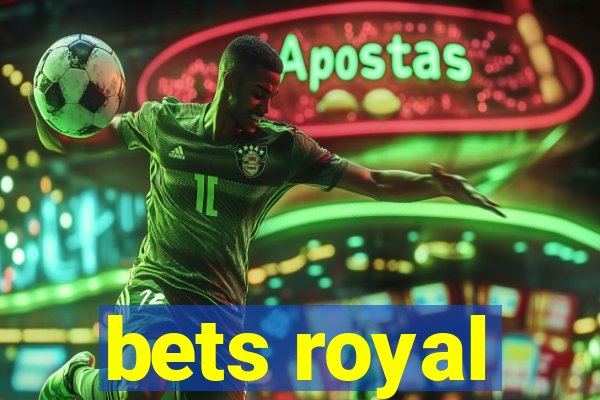 bets royal