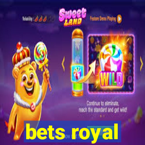 bets royal