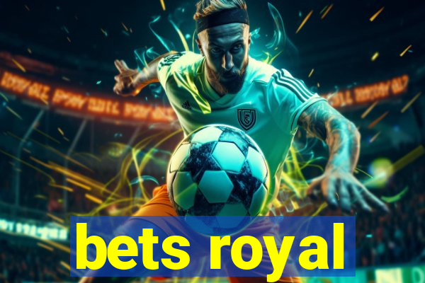 bets royal