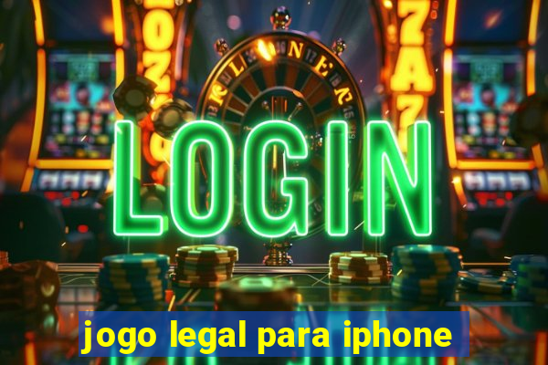 jogo legal para iphone