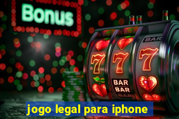 jogo legal para iphone