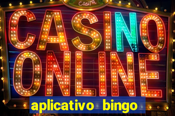 aplicativo bingo paga mesmo