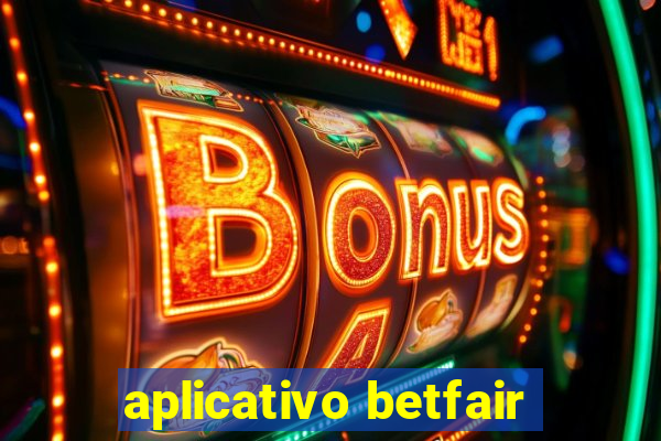 aplicativo betfair