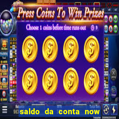 saldo da conta now big win