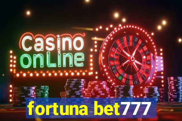 fortuna bet777