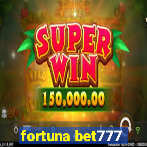 fortuna bet777