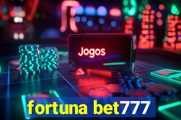 fortuna bet777