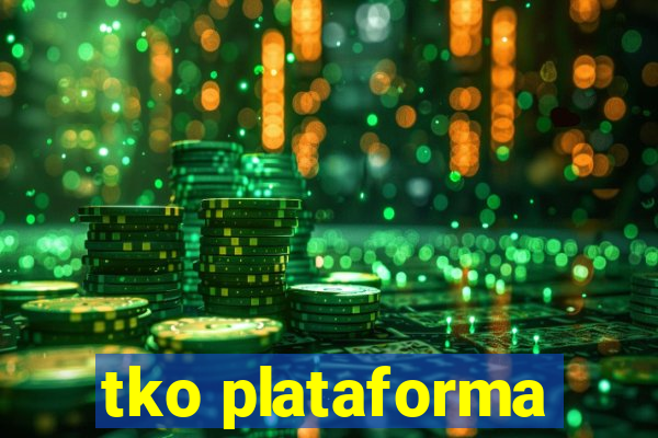 tko plataforma