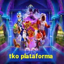 tko plataforma