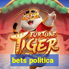 bets politica