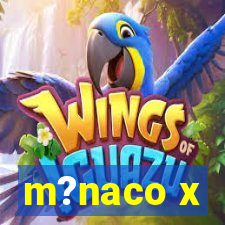 m?naco x