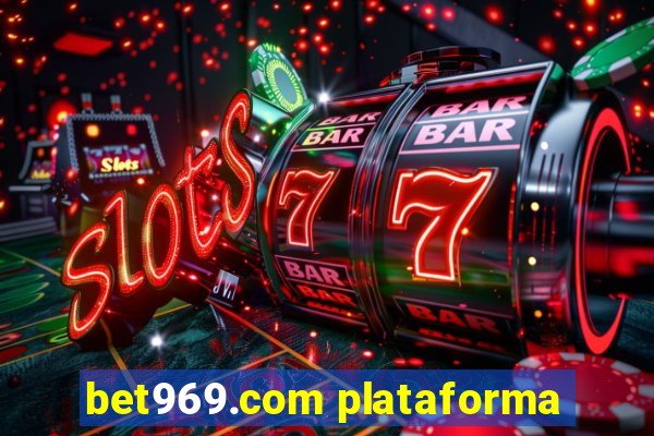 bet969.com plataforma