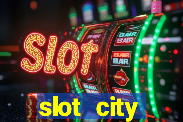 slot city прямо сейчас