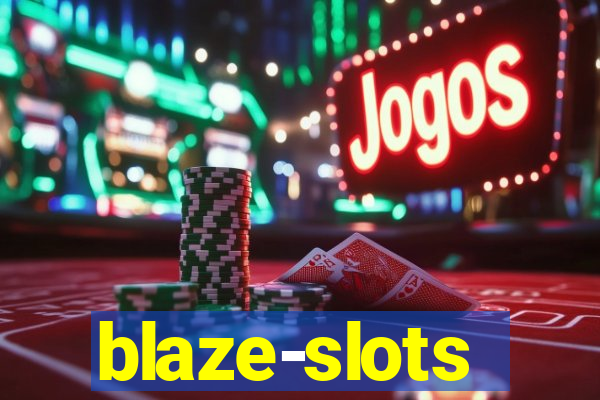 blaze-slots