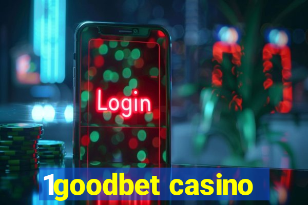 1goodbet casino