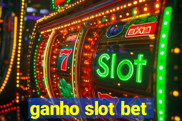 ganho slot bet