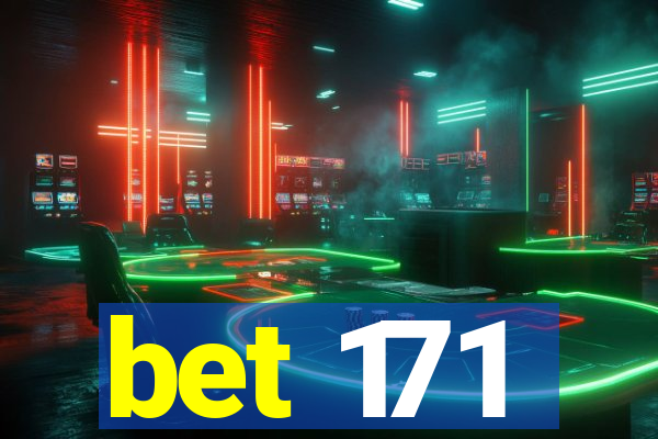 bet 171