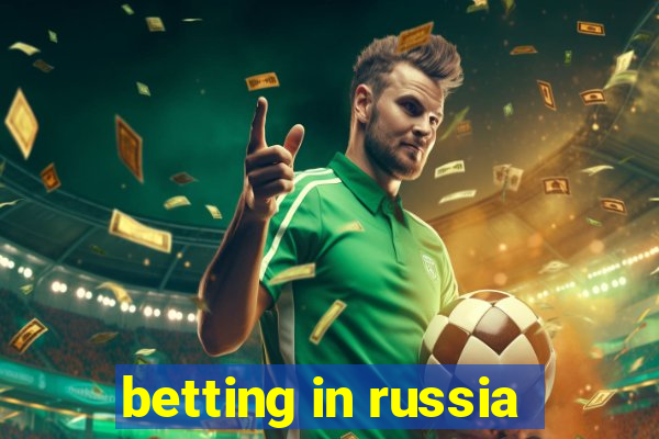 betting in russia