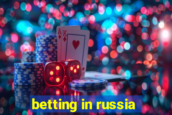 betting in russia