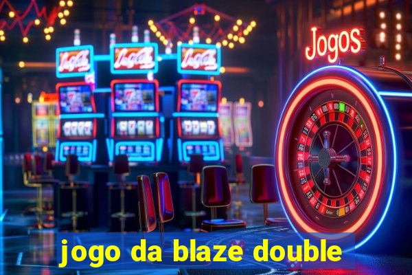 jogo da blaze double