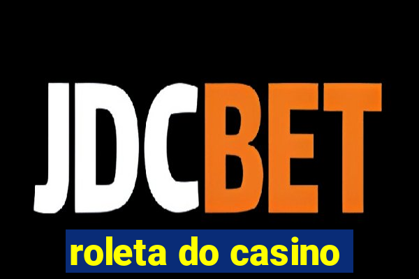 roleta do casino