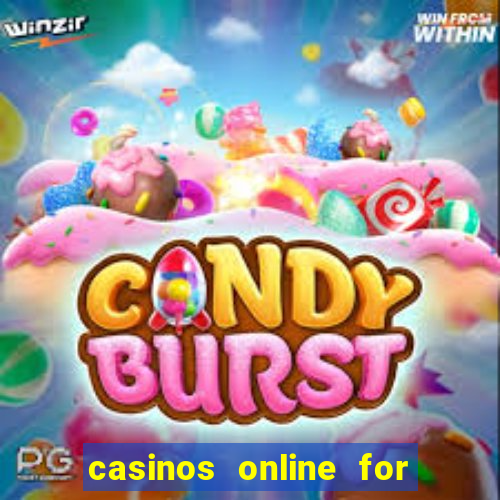 casinos online for real money