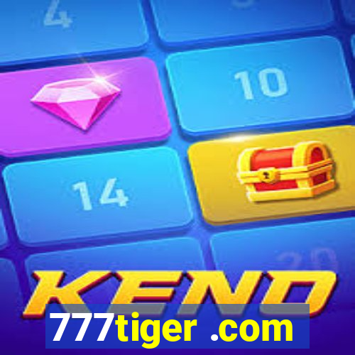 777tiger .com