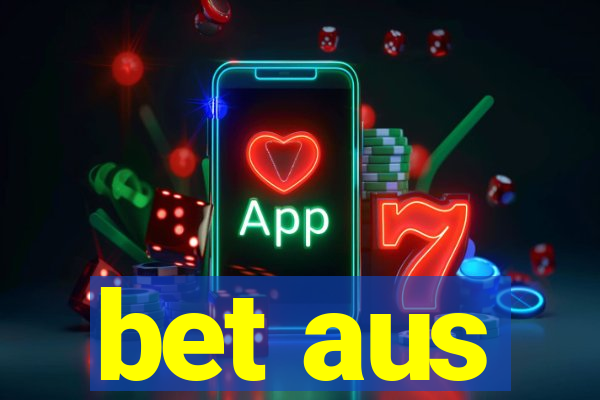 bet aus