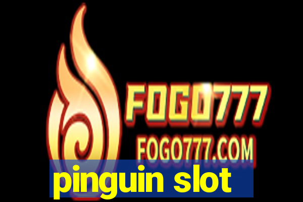 pinguin slot