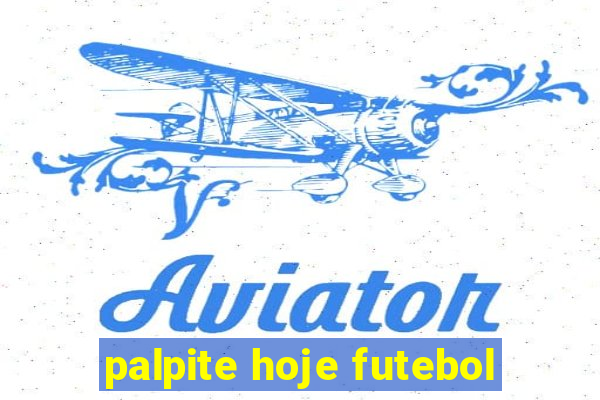 palpite hoje futebol