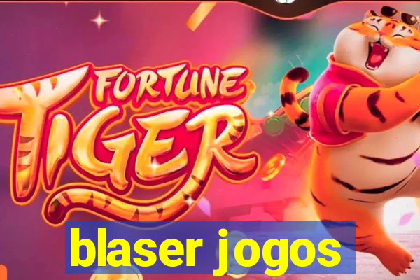 blaser jogos