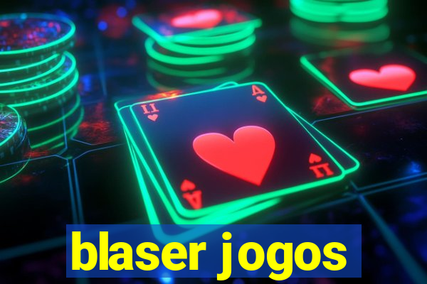 blaser jogos