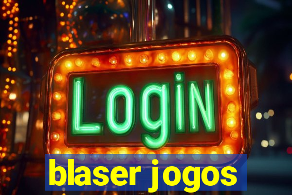 blaser jogos