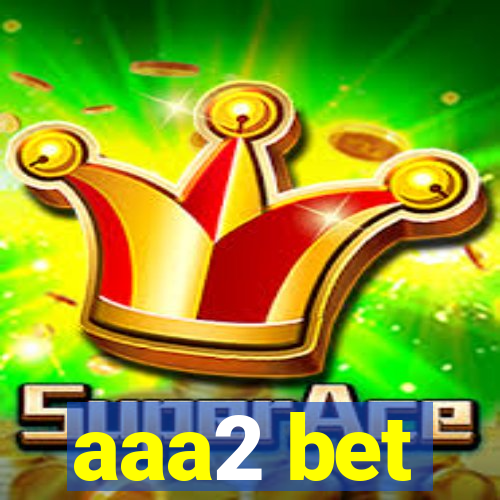 aaa2 bet