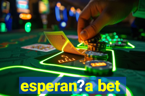 esperan?a bet