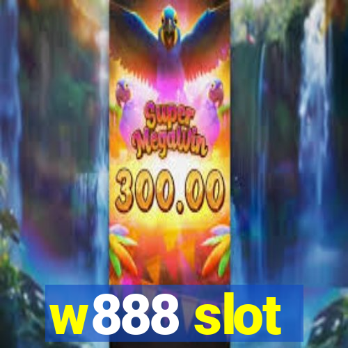 w888 slot