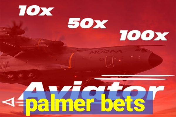 palmer bets