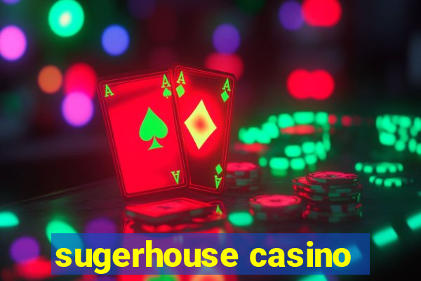 sugerhouse casino