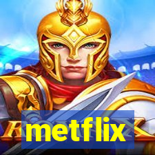 metflix