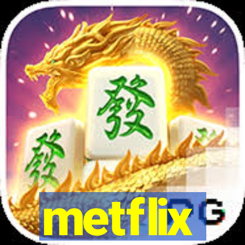 metflix