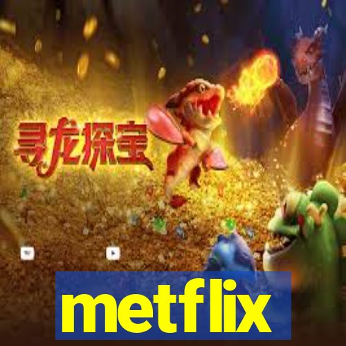 metflix