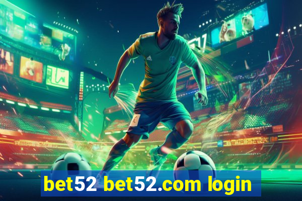 bet52 bet52.com login