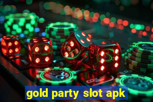 gold party slot apk