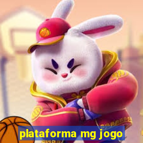 plataforma mg jogo