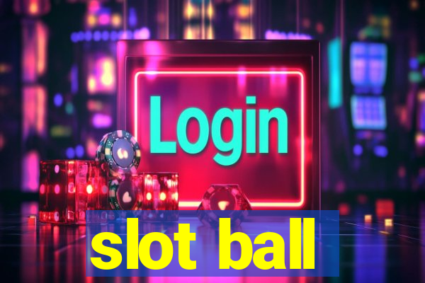 slot ball