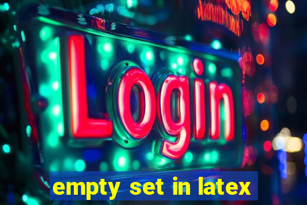 empty set in latex