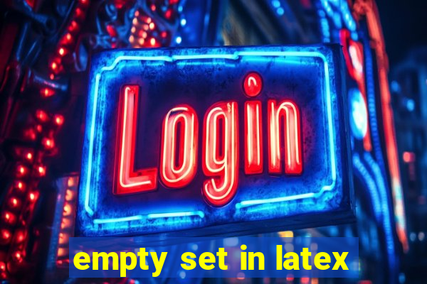 empty set in latex