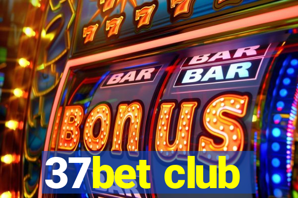 37bet club