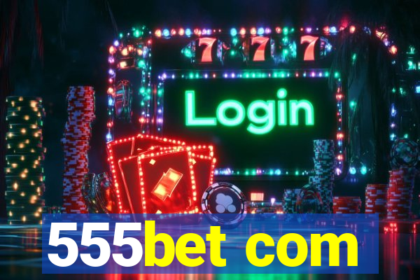 555bet com