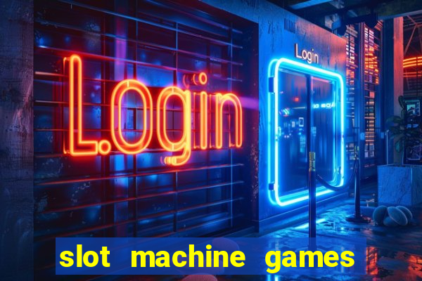 slot machine games for pc